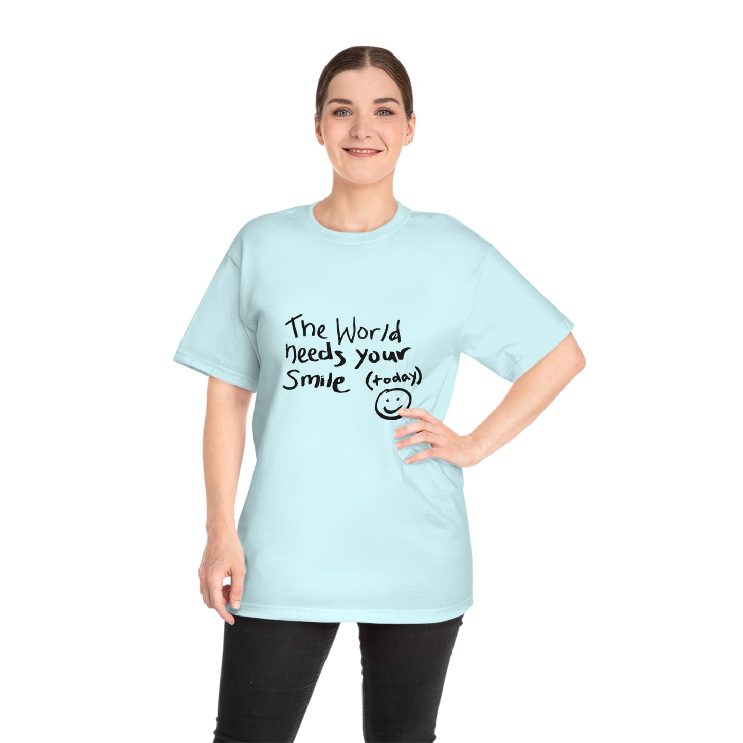 World Needs Your Smile Today Tee