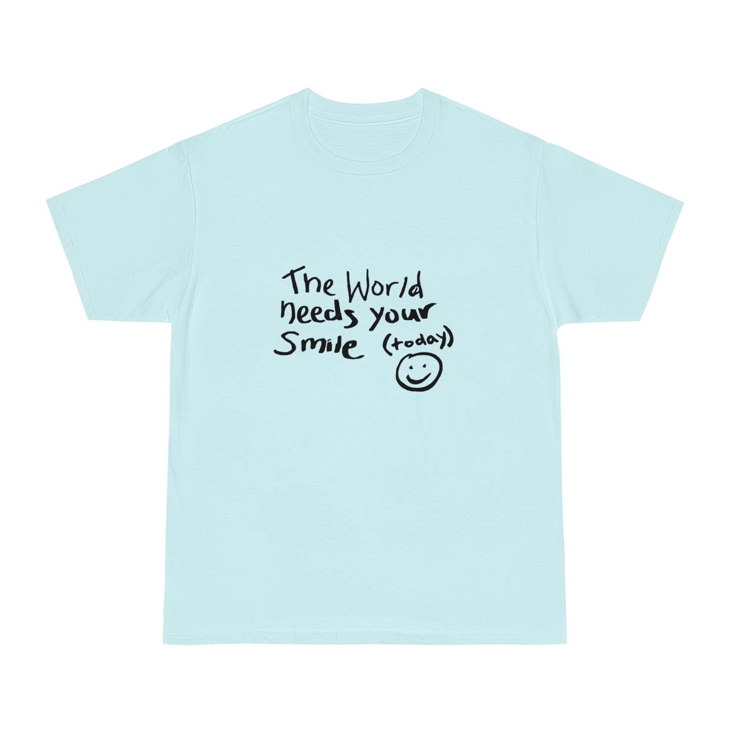 World Needs Your Smile Today Tee