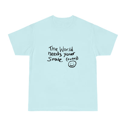 World Needs Your Smile Today Tee